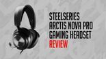 SteelSeries Arctis Nova Pro testé par MKAU Gaming