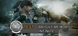 Test Bright Memory Infinite