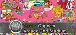 Test Capcom Arcade 2nd Stadium