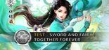 Test Sword and Fairy Together Forever
