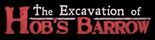 Test The Excavation of Hob's Barrow