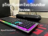 pTron Fusion Evo Review