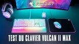 Test Roccat Vulcan II Max