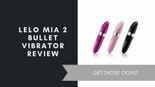 Lelo Mia 2 Review