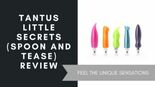 Test Tantus Little Secrets