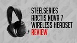 SteelSeries Arctis Nova 7 testé par MKAU Gaming