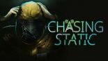 Chasing Static reviewed by MKAU Gaming