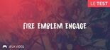Fire Emblem Engage testé par Geeks By Girls