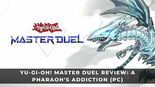 Yu-Gi-Oh Master Duel Review