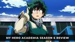 Anlisis My Hero Academia: Season 6