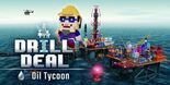 Test Drill Deal Oil Tycoon