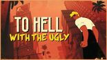 Test To Hell with the Ugly