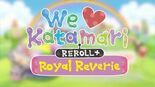 Test We Love Katamari Reroll Royal Reverie