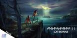 Test Oxenfree II
