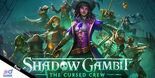 Test Shadow Gambit The Cursed Crew