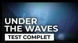 Test Under the Waves