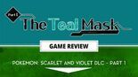 Test Pokemon Scarlet and Violet: The Teal Mask