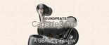 SoundPeats Capsule3 Pro Review