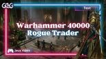 Test Warhammer 40.000 Rogue Trader