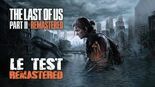 Test The Last of Us Part II Remastered