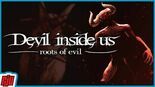 Test Devil Inside Us Roots of Evil