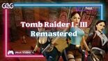 Test Tomb Raider I-III Remastered
