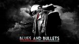 Test Blues and Bullets Episode 2