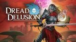 Test Dread Delusion
