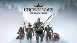 Test Crown Wars The Black Prince