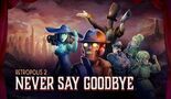 Test Retropolis 2: Never Say Goodbye