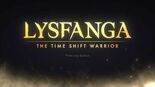 Test Lysfanga The Time Shift Warrior