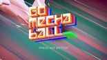 Test Go Mecha Ball