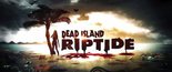 Test Dead Island Riptide