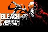 Bleach Rebirth of Souls Review