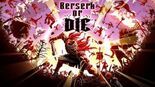 Test Berserk or Die