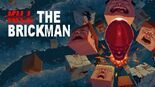 Test Kill the Brickman