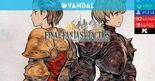 Test Final Fantasy Tactics: The Ivalice Chronicles