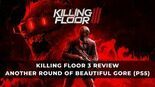 Killing Floor 3 Review