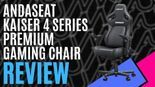 Test AndaSeat Kaiser 4 Series