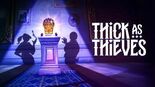 Test Thick as Thieves