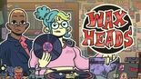Test Wax Heads
