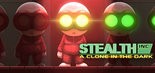 Test Stealth Inc A Clone in the Dark