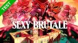 Test The Sexy Brutale