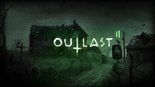 Test Outlast 2