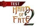Test Hand of Fate 2