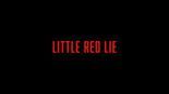 Test Little Red Lie