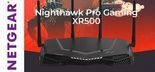Test Netgear Nighthawk Pro Gaming XR500