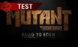 Test Mutant Year Zero Road to Eden