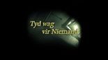 Test Tyd wag vir Niemand