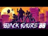 Test Black Future '88